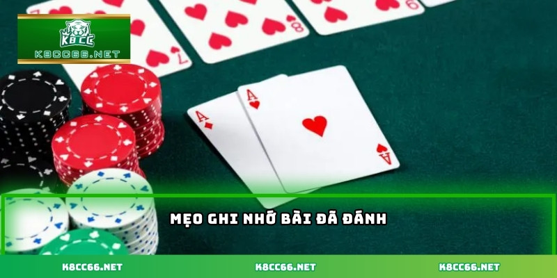 Mẹo ghi nhớ bài đã đánh