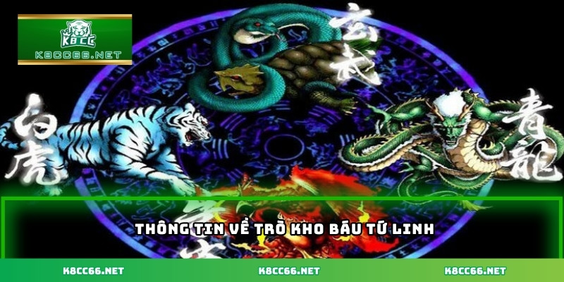 Thông tin về trò Kho Báu Tứ Linh