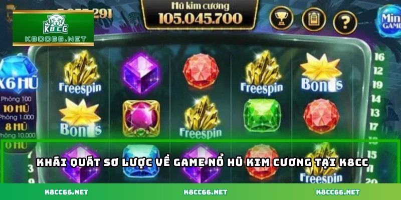 Khái quát sơ lược về game nổ hũ kim cương tại K8CC