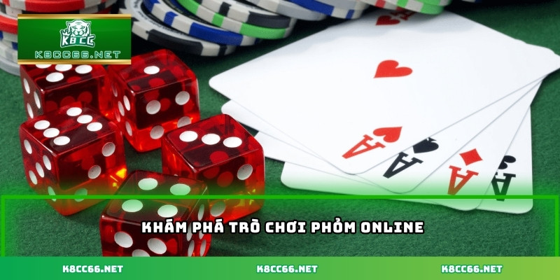 Khám phá trò chơi phỏm online