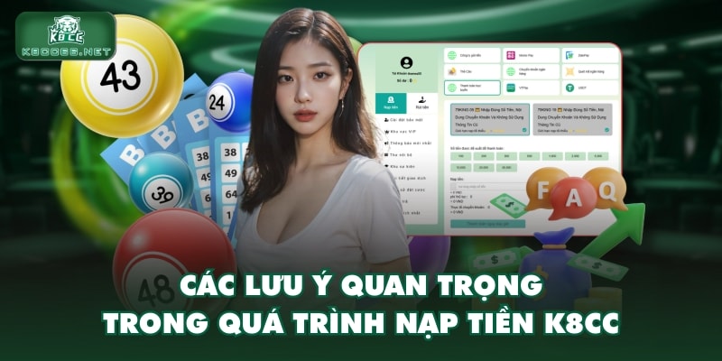 Các lưu ý quan trọng trong quá trình nạp tiền K8CC