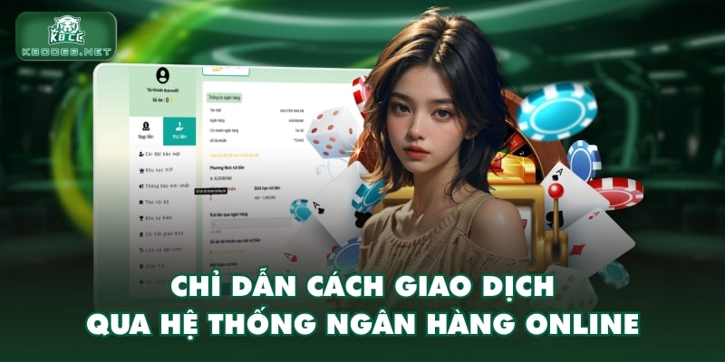 Chỉ dẫn cách giao dịch qua hệ thống ngân hàng online