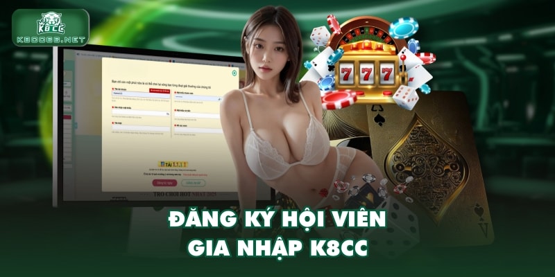 Đăng ký hội viên gia nhập K8CC