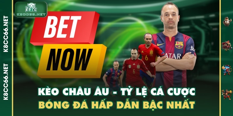 Kèo Châu Âu - Tỷ Lệ Cá Cược Bóng Đá Hấp Dẫn Bậc Nhất