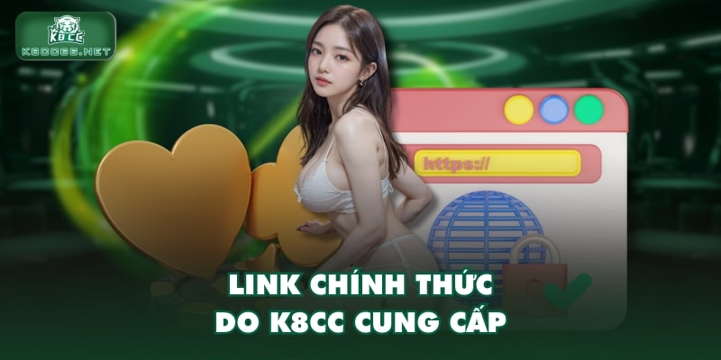 Link chính thức do K8CC cung cấp