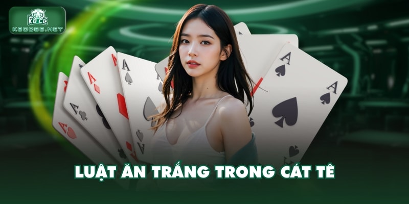 Luật ăn trắng trong Cát Tê