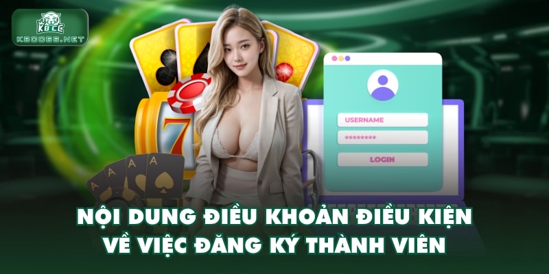 Nội dung điều khoản điều kiện về việc đăng ký thành viên