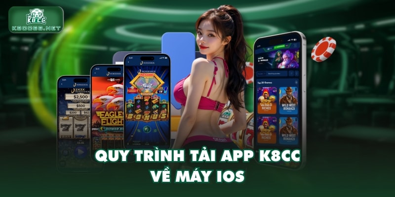Quy trình tải app K8CC về máy IOS